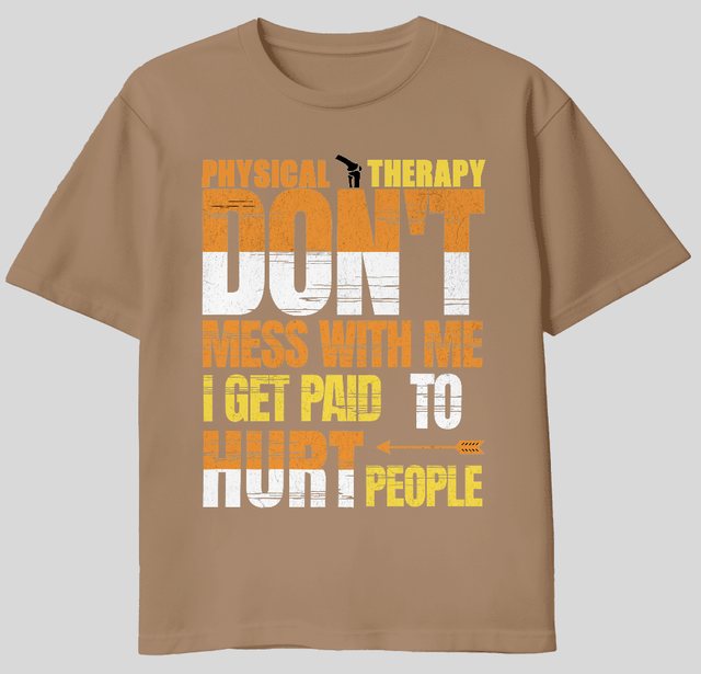Physical therapy humor t-shirt