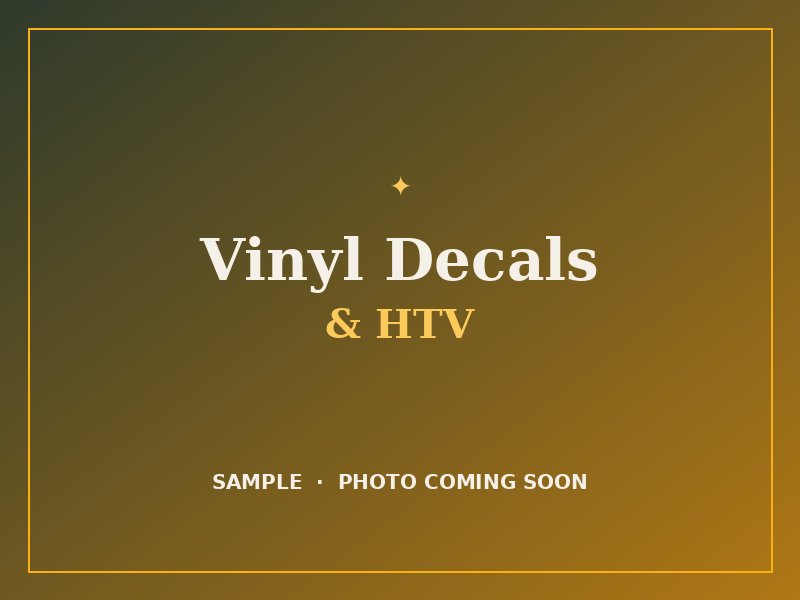 Vinyl decals and HTV